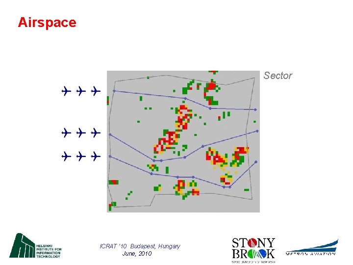 Airspace Sector ICRAT ’ 10 Budapest, Hungary June, 2010 