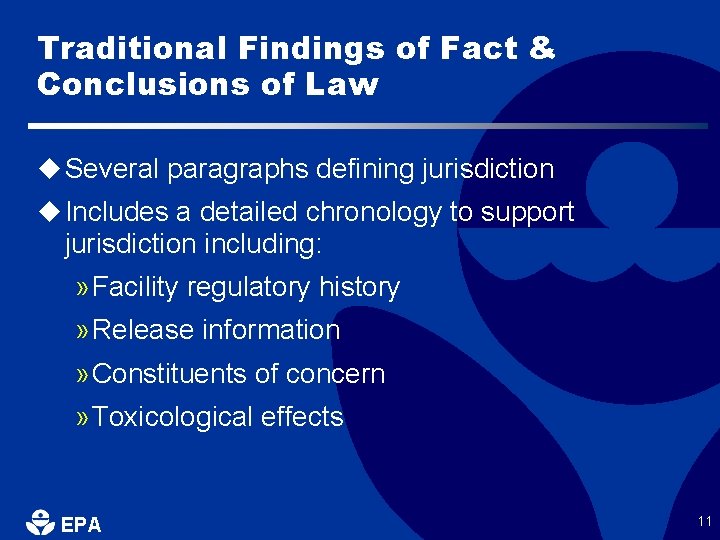Traditional Findings of Fact & Conclusions of Law u Several paragraphs defining jurisdiction u