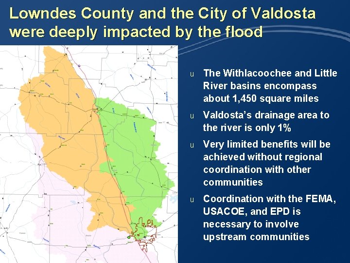 Lowndes County and the City of Valdosta were deeply impacted by the flood u