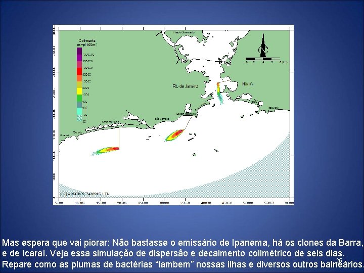 Mas espera que vai piorar: Não bastasse o emissário de Ipanema, há os clones Mas espera que vai piorar: Não bastasse o emissário de Ipanema, há os clones