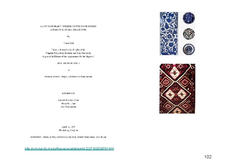 http: //scholar. lib. vt. edu/theses/available/etd-2227102539751141/ 102 