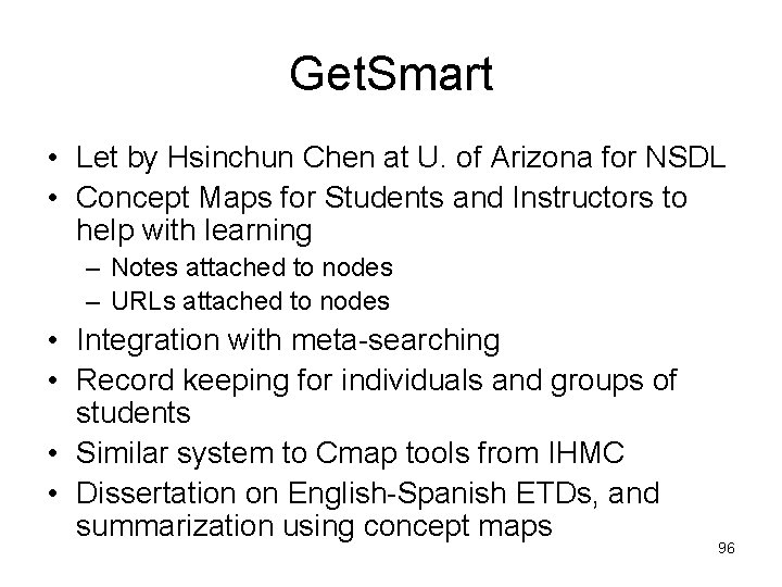 Get. Smart • Let by Hsinchun Chen at U. of Arizona for NSDL •