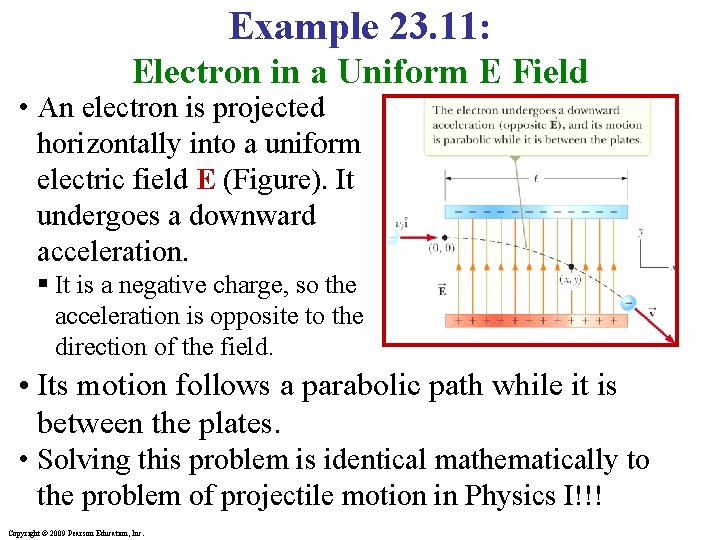Example 23. 11: Electron in a Uniform E Field • An electron is projected
