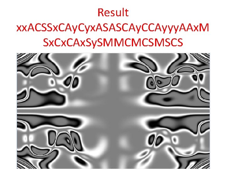 Result xx. ACSSx. CAy. Cyx. ASASCAy. CCAyyy. AAx. M Sx. CAx. Sy. SMMCMCSMSCS 