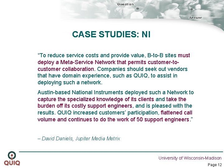 CASE STUDIES: NI “To reduce service costs and provide value, B-to-B sites must deploy