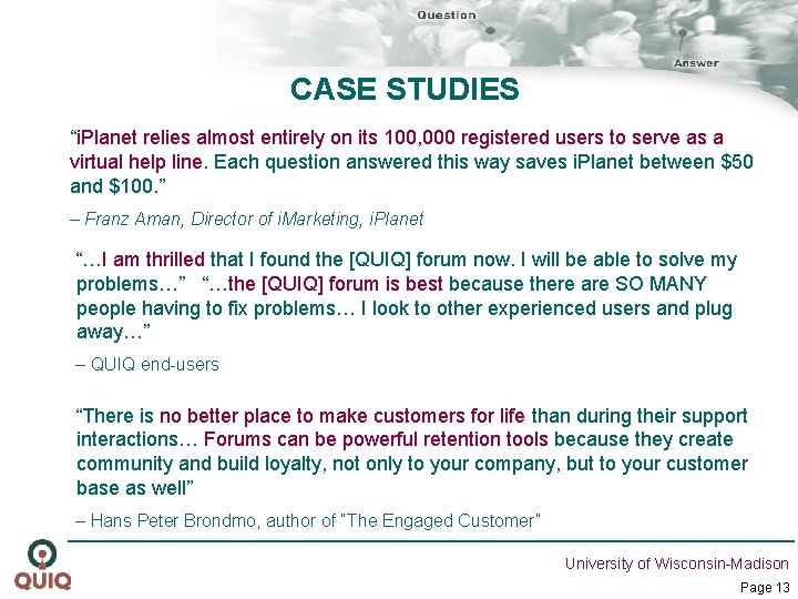 CASE STUDIES “i. Planet relies almost entirely on its 100, 000 registered users to