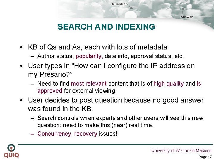 SEARCH AND INDEXING • KB of Qs and As, each with lots of metadata