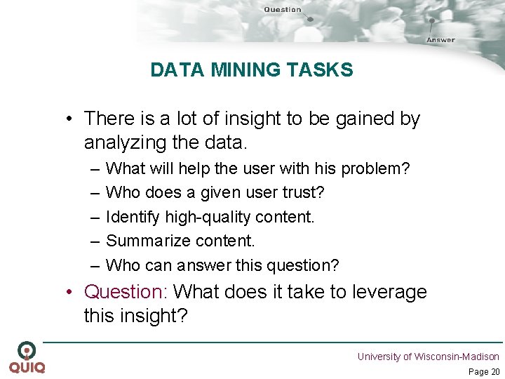 DATA MINING TASKS • There is a lot of insight to be gained by
