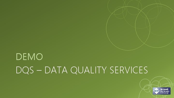 DEMO DQS – DATA QUALITY SERVICES 
