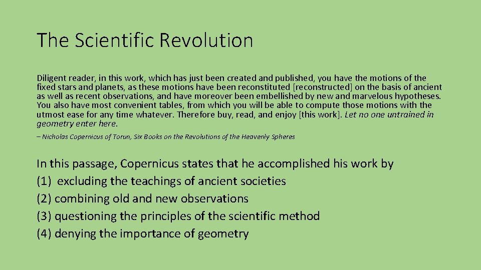 The Scientific Revolution Diligent reader, in this work, which has just been created and