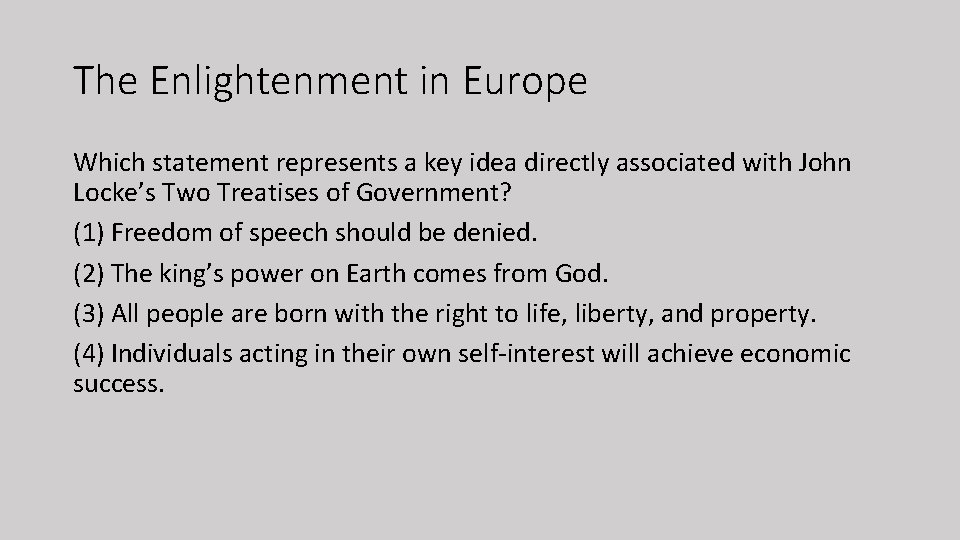 The Enlightenment in Europe Which statement represents a key idea directly associated with John