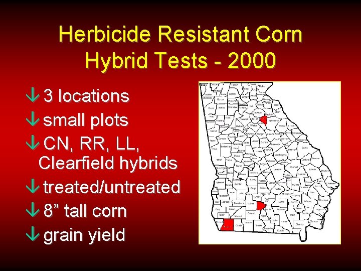 Herbicide Resistant Corn Hybrid Tests - 2000 â 3 locations â small plots â