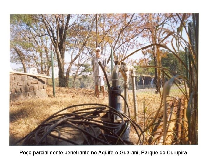 Poço parcialmente penetrante no Aqüífero Guarani, Parque do Curupira 