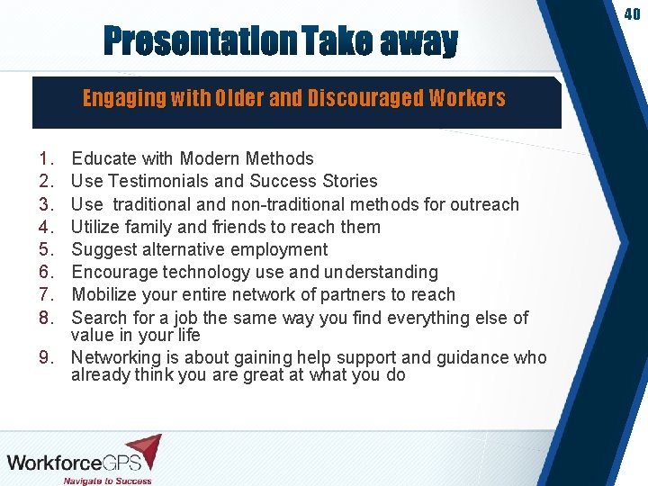 40 Engaging with Older and Discouraged Workers 1. 2. 3. 4. 5. 6. 7.