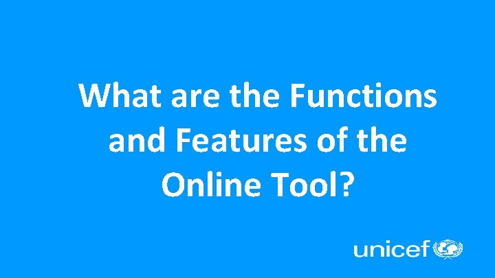 What are the Functions and Features of the Online Tool? 