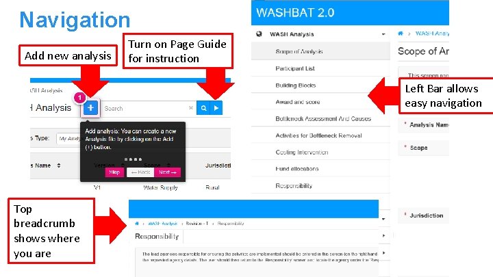 Navigation Add new analysis Turn on Page Guide for instruction Left Bar allows easy