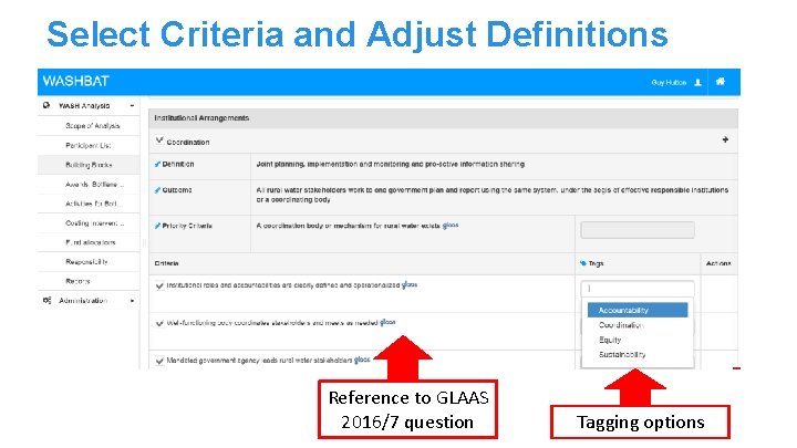 Select Criteria and Adjust Definitions Reference to GLAAS 2016/7 question Tagging options 