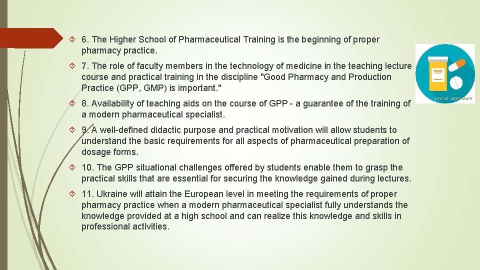  6. The Higher School of Pharmaceutical Training is the beginning of proper pharmacy