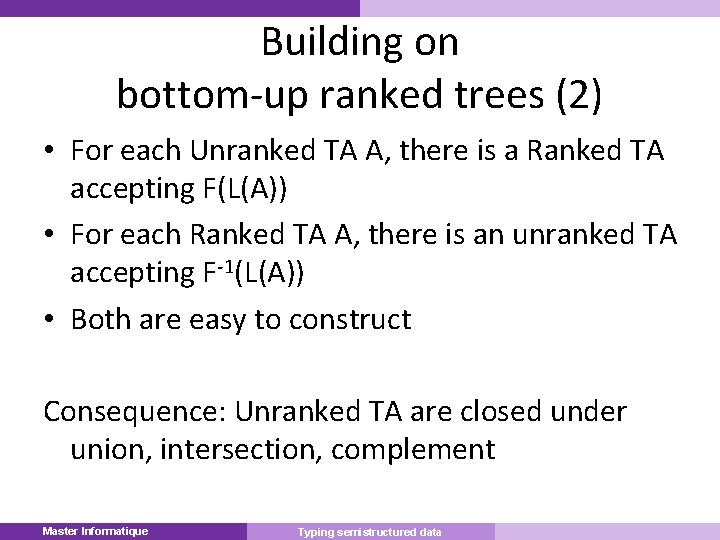 Building on bottom-up ranked trees (2) • For each Unranked TA A, there is