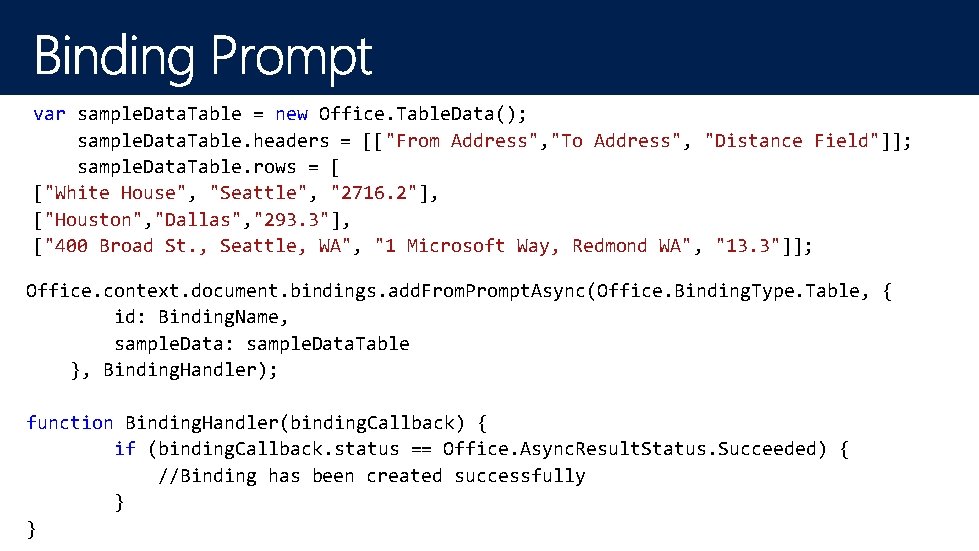 var sample. Data. Table = new Office. Table. Data(); sample. Data. Table. headers =