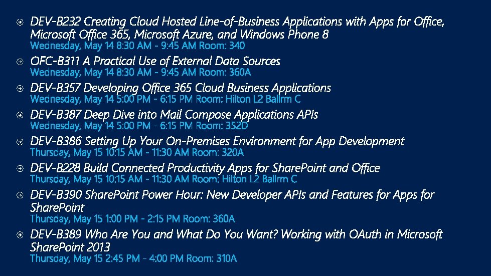 DEV-B 232 Creating Cloud Hosted Line-of-Business Applications with Apps for Office, Microsoft Office 365,