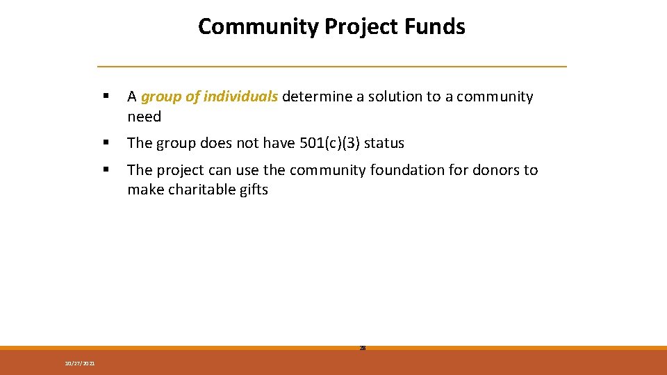 Community Project Funds § A group of individuals determine a solution to a community