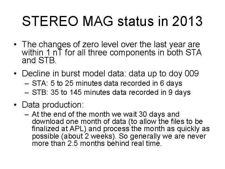 STEREO MAG status in 2013 • The changes of zero level over the last