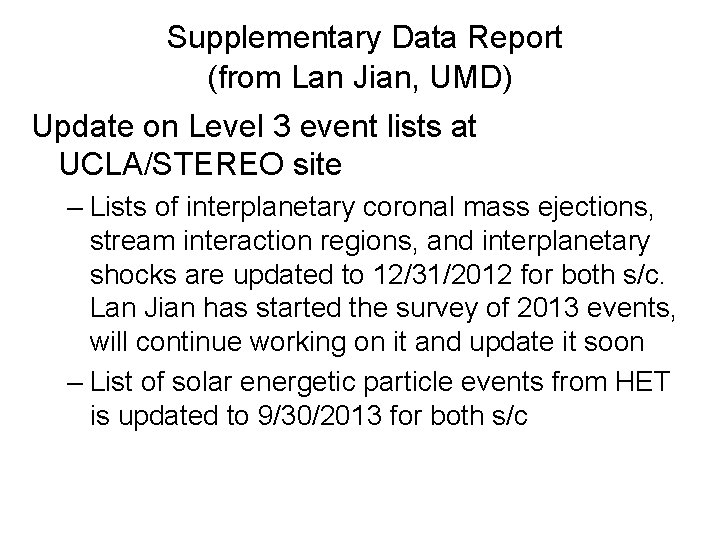 Supplementary Data Report (from Lan Jian, UMD) Update on Level 3 event lists at