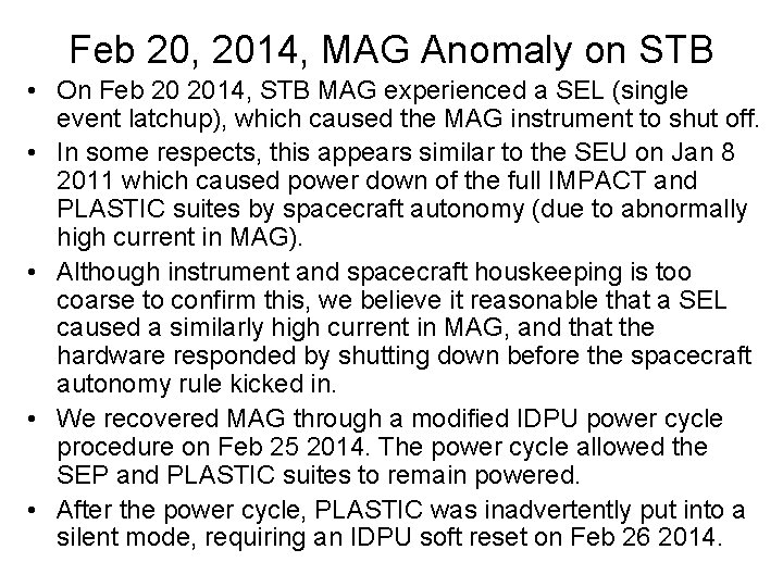 Feb 20, 2014, MAG Anomaly on STB • On Feb 20 2014, STB MAG