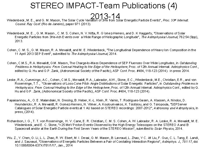 STEREO IMPACT-Team Publications (4) 2013 -14 Wiedenbeck, M. E. , and G. M. Mason,