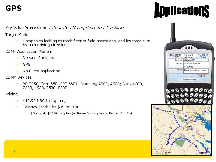 GPS Key Value Proposition: Integrated Navigation and Tracking Target Market > Companies looking to