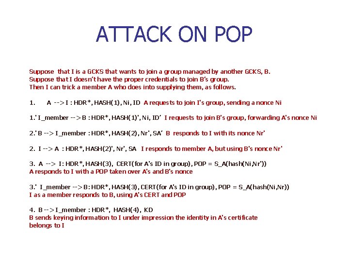 ATTACK ON POP Suppose that I is a GCKS that wants to join a