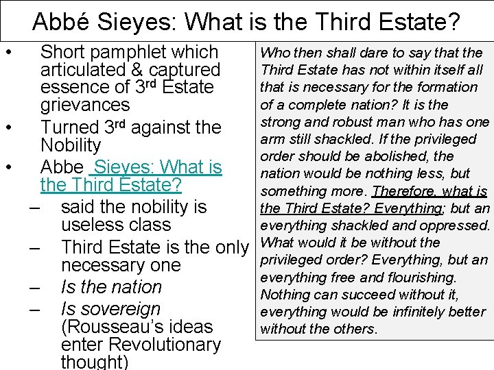 Abbé Sieyes: What is the Third Estate? • Short pamphlet which articulated & captured