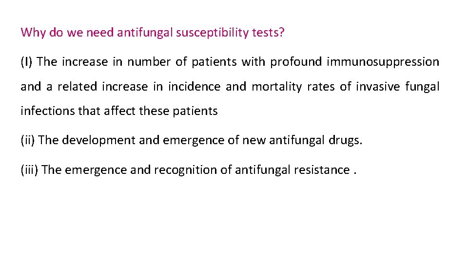 Why do we need antifungal susceptibility tests? (I) The increase in number of patients