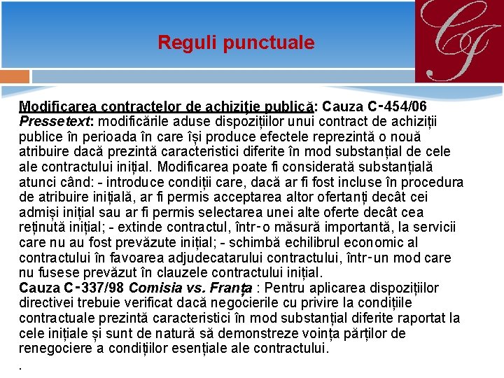 Reguli punctuale Modificarea contractelor de achiziție publică: Cauza C‑ 454/06 Pressetext: modificările aduse dispozițiilor