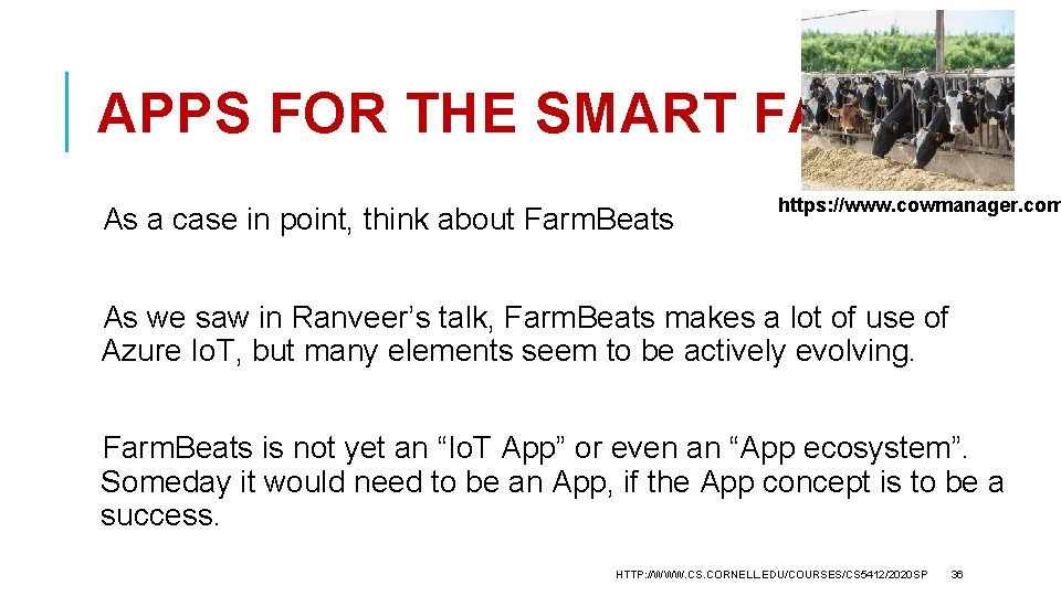 APPS FOR THE SMART FARM As a case in point, think about Farm. Beats