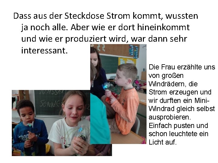 Dass aus der Steckdose Strom kommt, wussten ja noch alle. Aber wie er dort