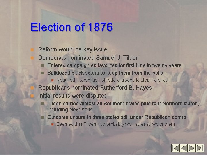Election of 1876 n Reform would be key issue n Democrats nominated Samuel J.