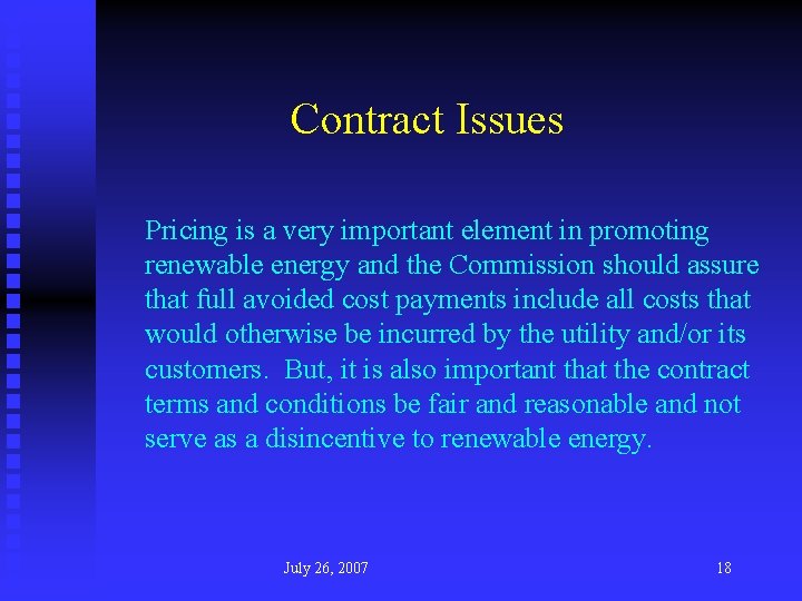 Contract Issues Pricing is a very important element in promoting renewable energy and the