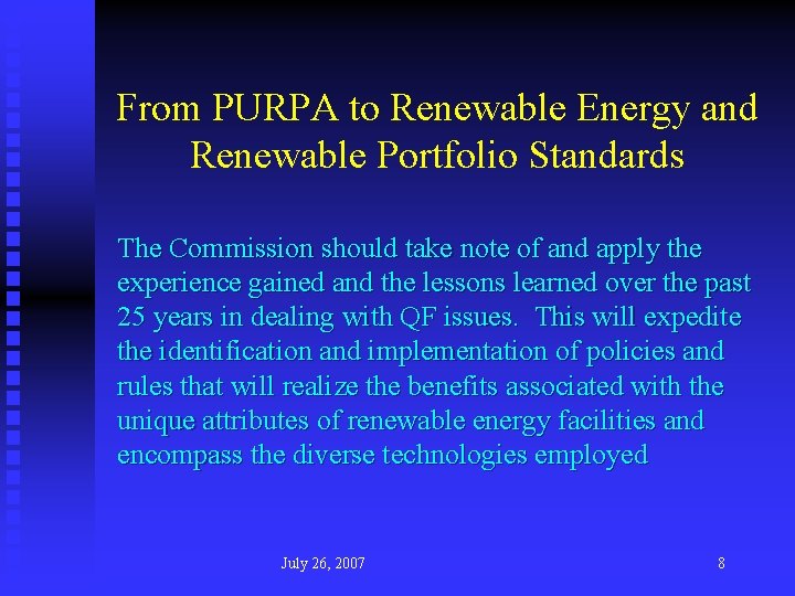 From PURPA to Renewable Energy and Renewable Portfolio Standards The Commission should take note