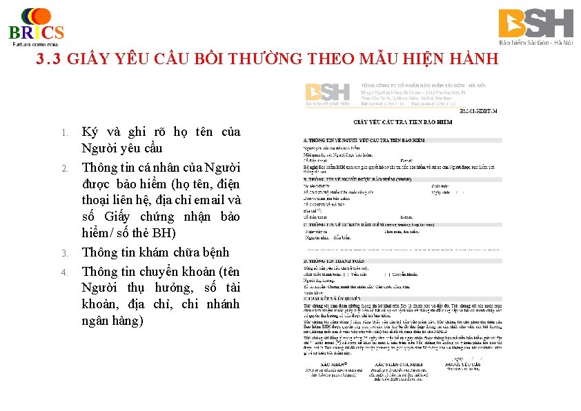 3. 3 GIẤY YÊU CẦU BỒI THƯỜNG THEO MẪU HIỆN HÀNH 1. 2. 3.