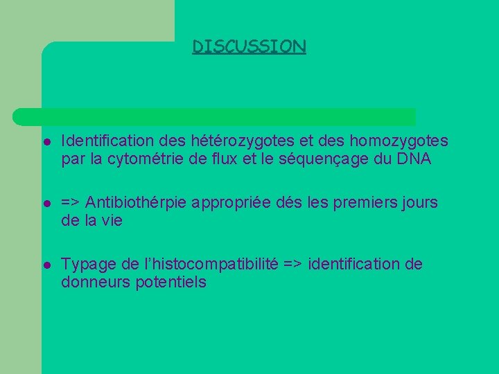 DISCUSSION l Identification des hétérozygotes et des homozygotes par la cytométrie de flux et