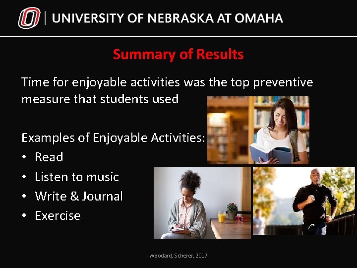 Summary of Results Time for enjoyable activities was the top preventive measure that students