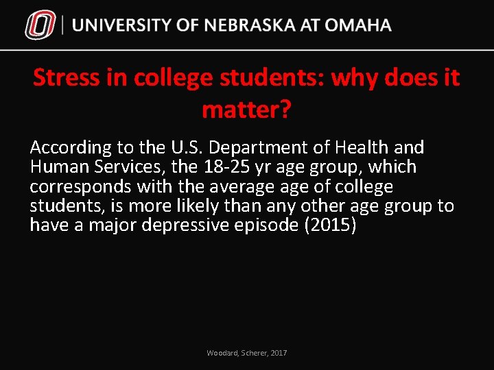 Stress in college students: why does it matter? According to the U. S. Department