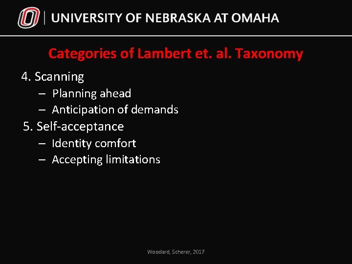 Categories of Lambert et. al. Taxonomy 4. Scanning – Planning ahead – Anticipation of