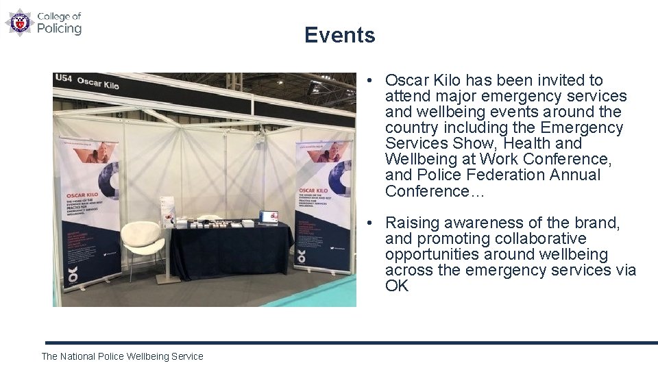 Events • Oscar Kilo has been invited to attend major emergency services and wellbeing