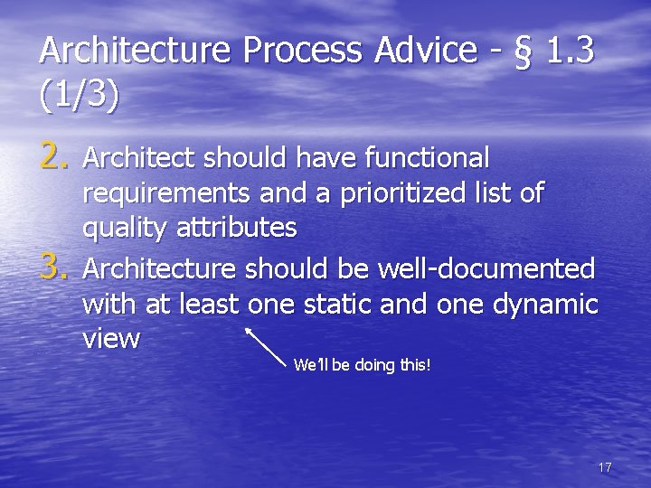 Architecture Process Advice - § 1. 3 (1/3) 2. Architect should have functional 3.