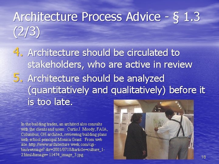 Architecture Process Advice - § 1. 3 (2/3) 4. Architecture should be circulated to