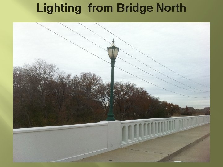 Lighting from Bridge North 