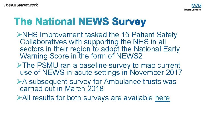 ØNHS Improvement tasked the 15 Patient Safety Collaboratives with supporting the NHS in all